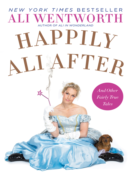 Title details for Happily Ali After by Ali Wentworth - Wait list
